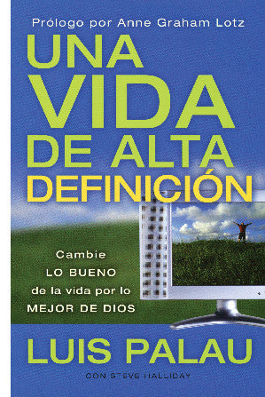 Una Vida de Alta Definicion