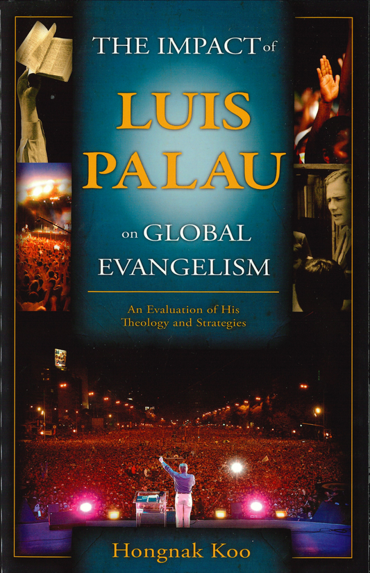 The Impact of Luis Palau on Global Evangelism