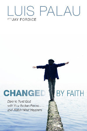 Changed by Faith